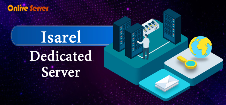 Israel Dedicated Server