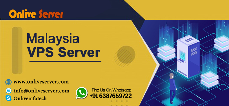 Low-cost Malaysia VPS Server by Onlive Server